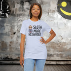 Sloth Mode Activated Tee