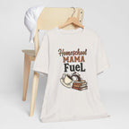 Homeschool Mama Fuel Tee