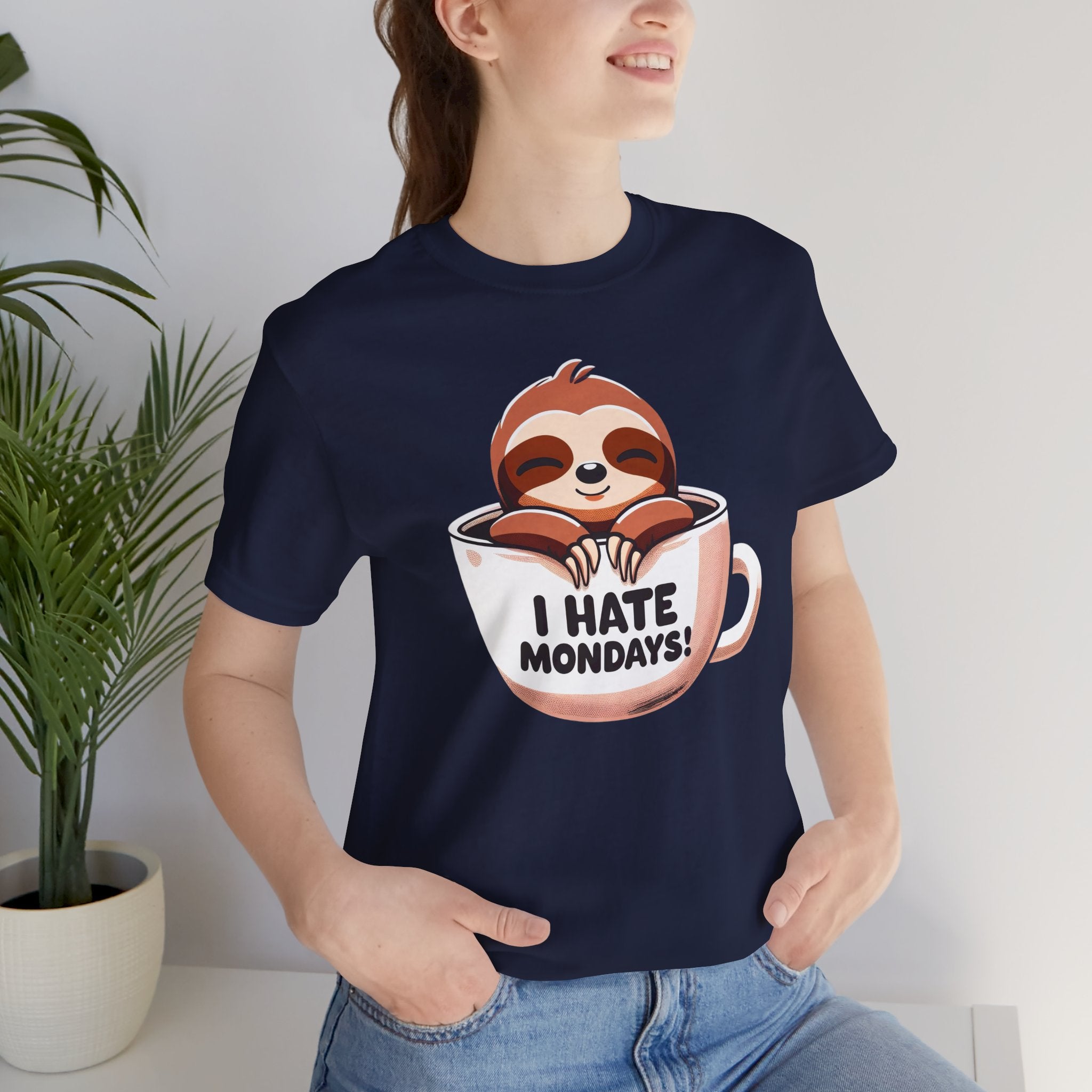 I Hate Mondays Sloth Tee